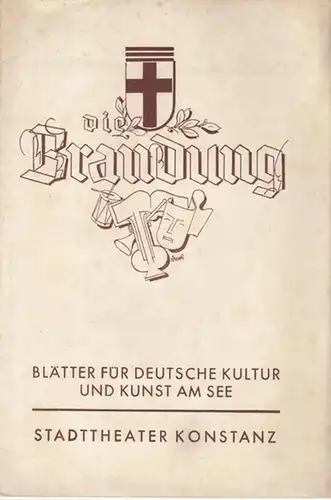 Die Brandung. Januar 1937. 4. Jahrgang, Heft Nr. 5. Blätter für deutsche Kunst und Kultur am See.   Mit Besetzungsliste zu: Die verkaufte Braut.. 