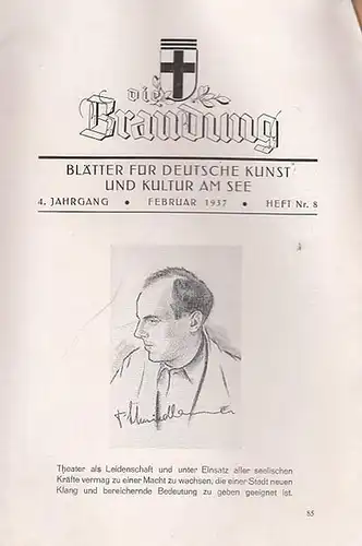 Die Brandung. Februar 1937. 4. Jahrgang, Heft Nr. 8. Blätter für deutsche Kunst und Kultur am See. Mit Besetzungsliste zu: Die Boheme. Regie: Arthur Schmiedhammer.. 