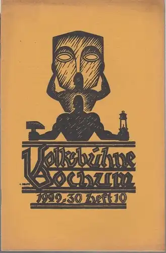 Volksbühne Bochum. Heft 10 / Juni 1930, Spielzeit 1929   1930. VII. Jahrgang. Monats   Zeitschrift. Mit Personenzetteln / Besetzungslisten zu: Tannhäuser (.. 