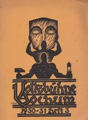 Volksbühne Bochum. Heft 3 / November 1930, Spielzeit 1930   1931. VIII. Jahrgang. Monats   Zeitschrift. Mit 5 Personenzetteln / Besetzungslisten zu: Carmen.. 