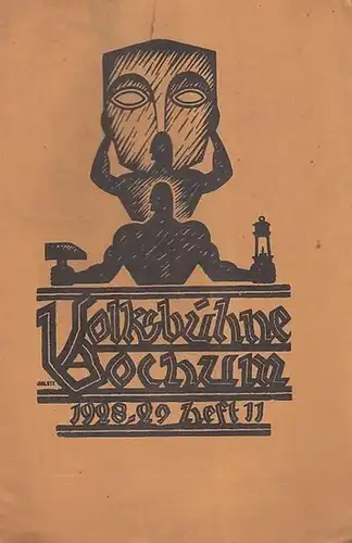 Volksbühne Bochum. - Schriftleitung: Dr. Rawitzki. - Gustav Esmann / William Shakespeare: Volksbühne Bochum. Heft 11 / Juli 1929, Spielzeit 1928 - 19291. VI. Jahrgang...