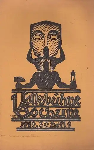 Volksbühne Bochum. Heft 9 / Mai 1930, Spielzeit 1929   1930. VII. Jahrgang. Monats   Zeitschrift. Mit 2 Personenzetteln / Besetzungslisten zu: '.. 