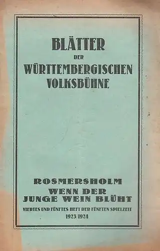 Württemberg. - Volksbühne. - Leitung: Adolf Barth. - Björnstjerne Björnson: Blätter der Württembergischen Volksbühne. Viertes und fünftes ( 4. und 5. ) Heft, 1923...