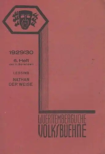 Blätter der Württembergischen Volksbühne. 5. Heft, 1929   1930, 11. Spielzeit. Mit Besetzungsliste zu: Nathan der Weise ( Gotthold Ephraim Lessing ). Regie: Hans.. 