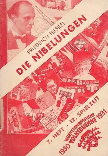 Württemberg. - Volksbühne. - Leitung: Hans Herbert Michels. - Hrsg.: Werner Stock. - Friedrich Hebbel: Blätter der Württembergischen Volksbühne. 7. Heft, 1930 - 1931, 12...
