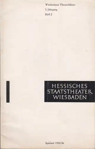 Hessisches Staatstheater Wiesbaden. - Intendanz: Friedrich Schramm. - Wolfgang Amadeus Mozart: Die Hochzeit des Figaro. In: Wiesbadener Theaterblätter, Heft 2, Spielzeit 1955 / 1956. Spielleitung:...
