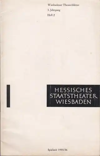 Hessisches Staatstheater Wiesbaden. - Intendanz: Friedrich Schramm. - Wolfgang Amadeus Mozart: Die Hochzeit des Figaro. In: Wiesbadener Theaterblätter, Heft 2, Spielzeit 1955 / 1956. Spielleitung:.. 