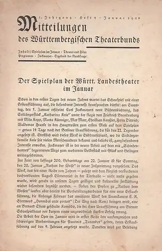Mitteilungen des Württembergischen Theaterbundes. - Schriftleitung: Wilhelm Hans v. Sonntag: Mitteilungen des Württembergischen Theaterbunds. I. Jahrgang, Heft 4, Januar 1929. 