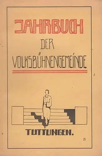 Jahrbuch der Volksbühnengemeinde Tuttlingen. 1928 / 1929