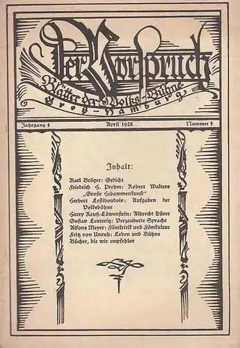 Der Vorspruch. Nummer 4, 1928 ( April ), Jahrgang 4. Blätter der Volks - Bühne Groß - Hamburg