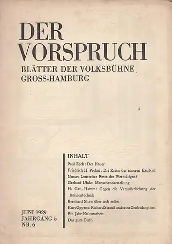 Vorspruch, Der. - Volksbühne Gross - Hamburg. - Schriftleitung: Gustav Leuteritz: Der Vorspruch. Nummer 6, 1929 ( Juni ), Jahrgang 5. Blätter der Volks - Bühne Groß - Hamburg. 