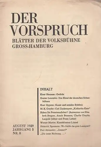 Vorspruch, Der. - Volksbühne Gross - Hamburg. - Schriftleitung: Gustav Leuteritz: Der Vorspruch. Nummer 8, 1929 ( August ), Jahrgang 5. Blätter der Volks - Bühne Groß - Hamburg. 
