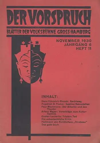 Vorspruch, Der. - Volksbühne Gross - Hamburg. - Schriftleitung: Gustav Leuteritz: Der Vorspruch. Heft 11, 1930 ( November ), Jahrgang 6. Blätter der Volks - Bühne Groß - Hamburg. 