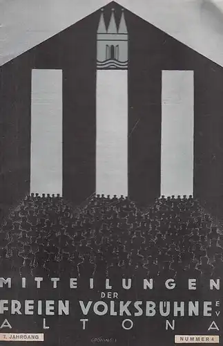 Volksbühne Altona. - Friedrich Ahlzweig (verantwortlich): Mitteilungen der Freien Volksbühne Altona e. V. Dezember 1929 / Januar 1930, 7. Jahrgang, Nr. 4. 