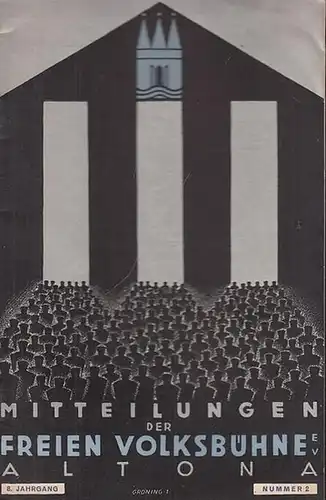 Volksbühne Altona. - Friedrich Ahlzweig (verantwortlich): Mitteilungen der Freien Volksbühne Altona e. V. Oktober 1930, 8. Jahrgang, Nr. 2. 