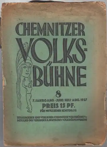 Chemnitzer Volksbühne. Nr. 8, Juni - Juli 1927, 7. Jahrgang (Schluss- Heft des Jahrgangs )