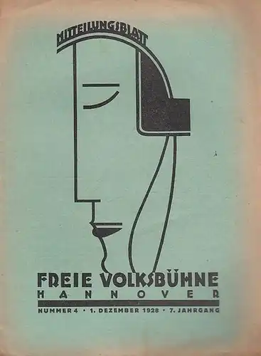 Hannover. - Freie Volksbühne. - Schriftleitung: A. Lipschitz: Freie Volksbühne Hannover. Nummer 4, 1. Dezember 1928, 7. Jahrgang. Mitteilungsblatt. 