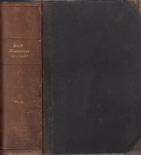 Koch, C.F. (Hrsg.)   Franz Förster, R. Johow u.a. (Bearb.): Allgemeines Landrecht für die Preußischen Staaten. Vierter Band apart, sechste Ausgabe. Unter Andeutung der.. 