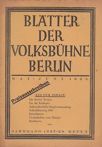 Volksbühne Berlin. - Nestriepke, S. (Schriftleitung): Blätter der Volksbühne Berlin. Mai - Juni 1928, Heft 5 des Jahrgangs 1927 / 1928. 