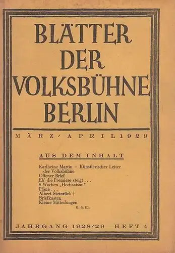 Volksbühne Berlin. - Nestriepke, S. (Schriftleitung): Blätter der Volksbühne Berlin. März - April 1929, Heft 4 des Jahrgangs 1928 / 1929. 