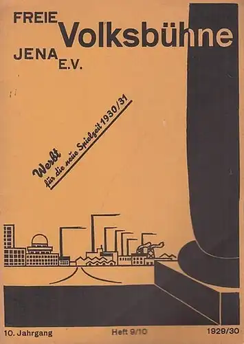 Jena. - Freie Volksbühne. - Giacomo Puccini: Freie Volksbühne Jena e. V. Heft 9 - 10, 10. Jahrgang 1929 / 1930. Mit Besetzungszettel / Personenliste...