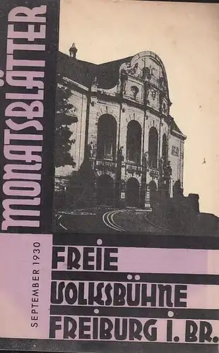 Monatsblätter der Freien Volksbühne Freiburg im Breisgau. Nummer 1, September 1930. 3. Jahrgang 1930   1931. Mit Besetzungszettel / Personenliste zu: ' Die Bürger.. 