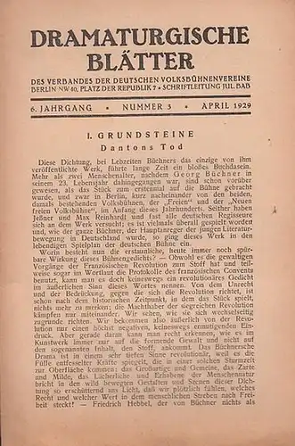 Dramaturgische Blätter. - Verband der Deutschen Volksbühnenvereine. - Schriftleitung: Julius Bab: Nummer 3, April 1929, 6. Jahrgang. Dramaturgische Blätter des Verbandes der Deutschen Volksbühnenvereine.