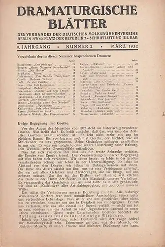 Dramaturgische Blätter. - Verband der Deutschen Volksbühnenvereine. - Schriftleitung: Julius Bab: Nummer 2, März 1932, 9. Jahrgang. Dramaturgische Blätter des Verbandes der Deutschen Volksbühnenvereine. 