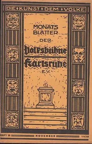 Heft Nr. 14, November 1928, 3. Jahrgang. Monats   Blätter der Volksbühne Karlsruhe e. V. Mit Besetzungsliste / Personenzettel zu: ' Hoffmanns Erzählungen. '.. 