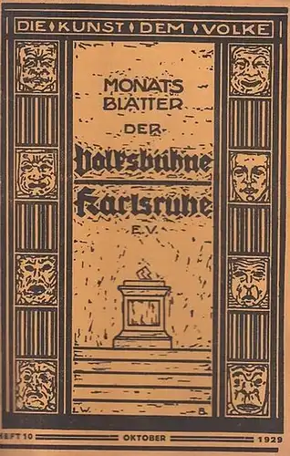 Heft Nr. 10, Oktober 1929, 4. Jahrgang. Monats   Blätter der Volksbühne Karlsruhe e. V. Mit Besetzungsliste / Personenzettel zu: ' Figaros Hochzeit. '.. 