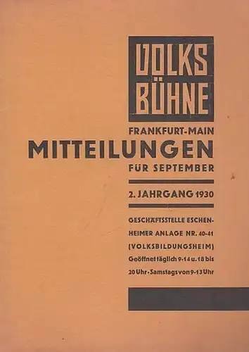 Volksbühne Frankfurt am Main. - Schriftleitung: A. Neuburg: Mitteilungen für September 1930, 2. Jahrgang. Volksbühne Frankfurt - Main. 