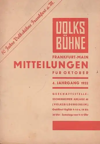 Volksbühne Frankfurt am Main. - Schriftleitung: A. Neuburg: Mitteilungen für Oktober 1932, 4. Jahrgang. Volksbühne Frankfurt - Main. 