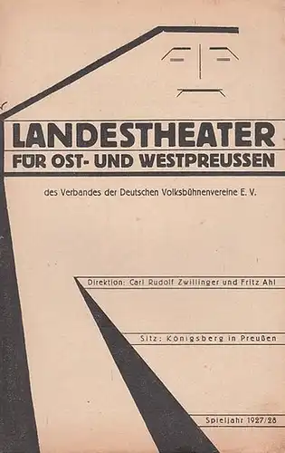 Volksbühne.   Landestheater für Ostpreußen und Westpreußen.   Direktion: Carl Rudolf Zwillinger und Fritz Ahl.   Franz Molnar: Programmzettel zu ' Spiel.. 