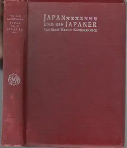 Königsmarck, Graf Hans von: Japan und die Japaner. Skizzen aus dem fernsten Osten. 
