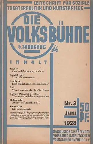 Volksbühne, Die. - Redaktion: S. Nestriepke: Die Volksbühne. Juni 1928. 3. Jahrgang, Nummer 3. Zeitschrift für soziale Theaterpolitik und Kunstpflege. 