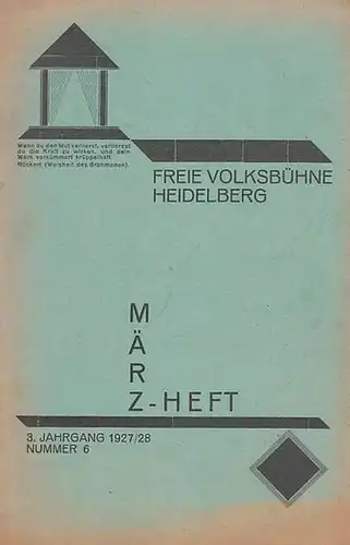 Freie Volksbühne Heidelberg. - Jacques Offenbach: Freie Volksbühne Heidelberg. März - Heft, 3. Jahrgang 1927 / 1928, Nummer 6. Mit Besetzungsliste zu ' Die schöne...