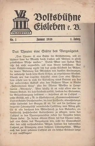 Volksbühne Eisleben e. V. Januar 1930. Nr. 5 des 1. Jahrgangs. Mit Besetzungsliste zu ' Arm wie eine Kirchenmaus ' von Ladislaus Fodor. Spielleitung: Hans.. 