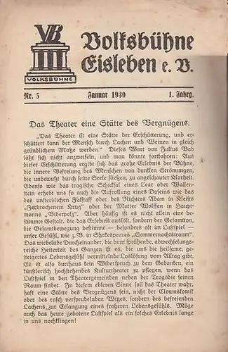 Volksbühne Eisleben e. V: Volksbühne Eisleben e. V. Januar 1930. Nr. 5 des 1. Jahrgangs. Mit Besetzungsliste zu ' Arm wie eine Kirchenmaus ' von...