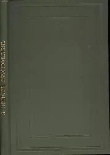 Uphues, Goswin: Erkenntniskritische Psychologie. Leitfaden für Vorlesungen. 