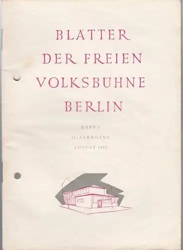 Freie Volksbühne Berlin: Blätter der Freien Volksbühne Berlin. 11. Jahrgang, Heft 1. August 1957. 