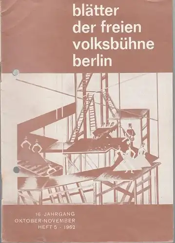 Blätter der Freien Volksbühne Berlin. 16.Jahrgang, Heft 5, Oktober - November 1962