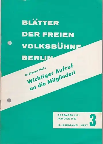 Freie Volksbühne Berlin: Blätter der Freien Volksbühne Berlin. 15. Jahrgang, Heft 3, Dezember 1961 - Januar 1962. 
