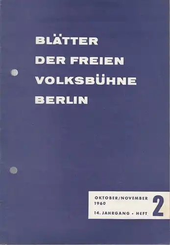 Freie Volksbühne Berlin: Blätter der Freien Volksbühne Berlin. 14. Jahrgang, Heft 2, Oktober - November 1960. 