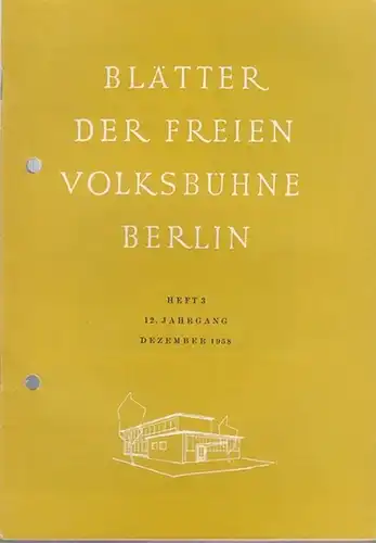 Freie Volksbühne Berlin: Blätter der Freien Volksbühne Berlin. 12. Jahrgang, Heft 3, Dezember 1958. 