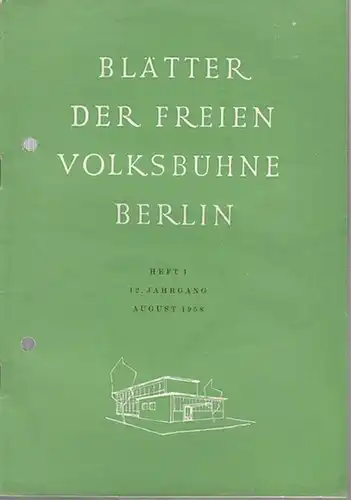 Freie Volksbühne Berlin: Blätter der Freien Volksbühne Berlin. 12. Jahrgang, Heft 1, August 1958. 