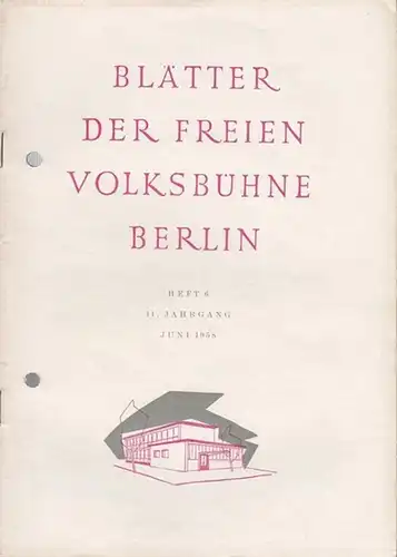 Blätter der Freien Volksbühne Berlin. 11. Jahrgang, Heft 6, Juni 1958