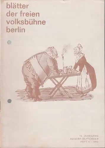 Blätter der Freien Volksbühne Berlin. 16. Jahrgang, Heft 4. August - September 1962