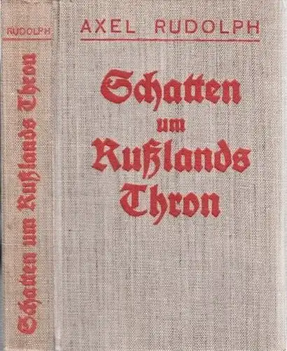 Rudolph, Axel: Schatten um Rußlands (Russlands) Thron. 