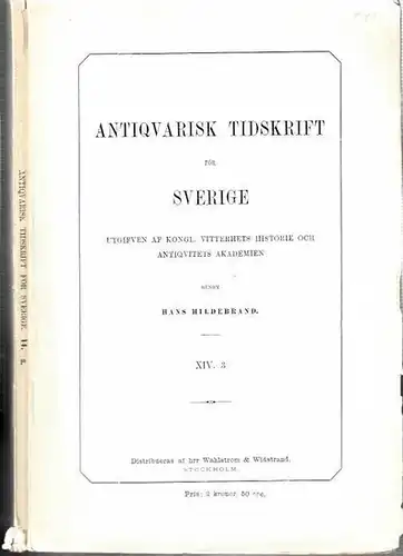 Antiqvarisk Tidskrift för Sverige - Hans Hildebrand (Hrsg.), E.S. Liljedahl -  T.J. Petrelli: Antiqvarisk Tidskrift för Sverige. XIV.3 (14.3). E.S. Liljedahl / T.J. Petrelli: Standar och dragonfanor fran valplatser i Tyskland och kejserliga arflanden. 