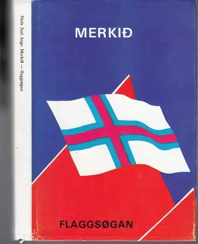 Arge, Niel Juel: Merkid - Flaggsögan (Flaggsogan). 